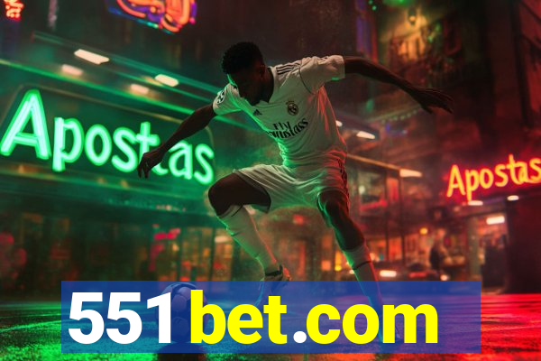 551 bet.com